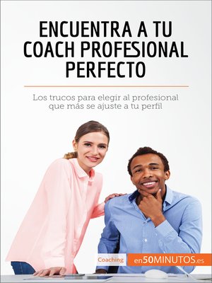 cover image of Encuentra a tu coach profesional perfecto